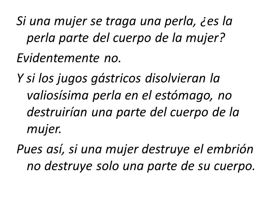 Si una mujer se traga una perla, ¿es la perla parte del cuerpo de la mujer.