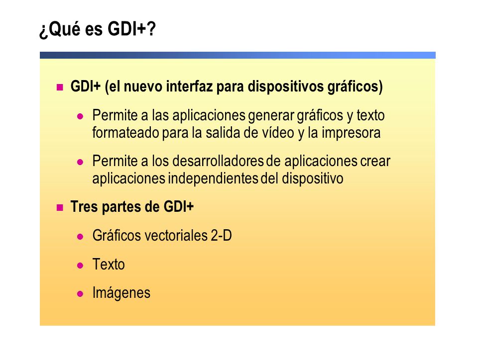 ¿Qué es GDI+ GDI+ (el nuevo interfaz para dispositivos gráficos)