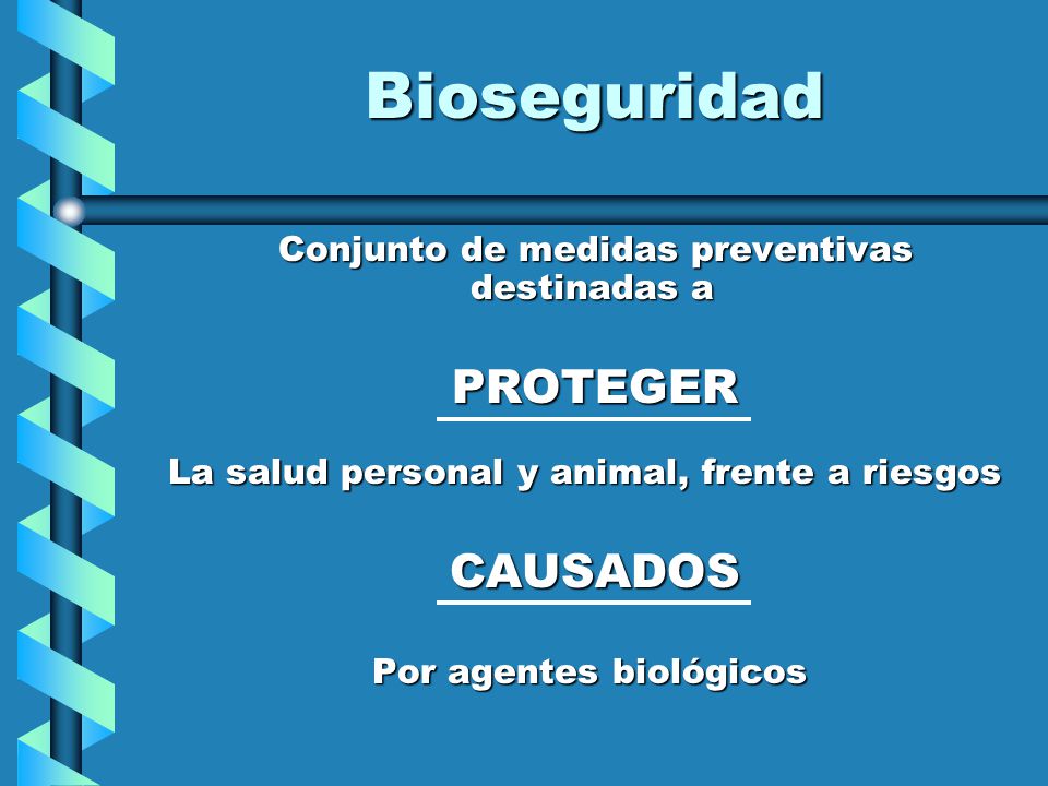 Bioseguridad PROTEGER CAUSADOS
