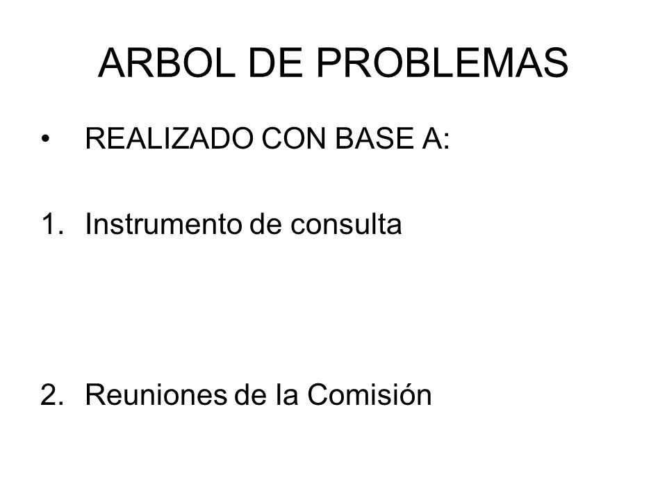 ARBOL DE PROBLEMAS REALIZADO CON BASE A: Instrumento de consulta