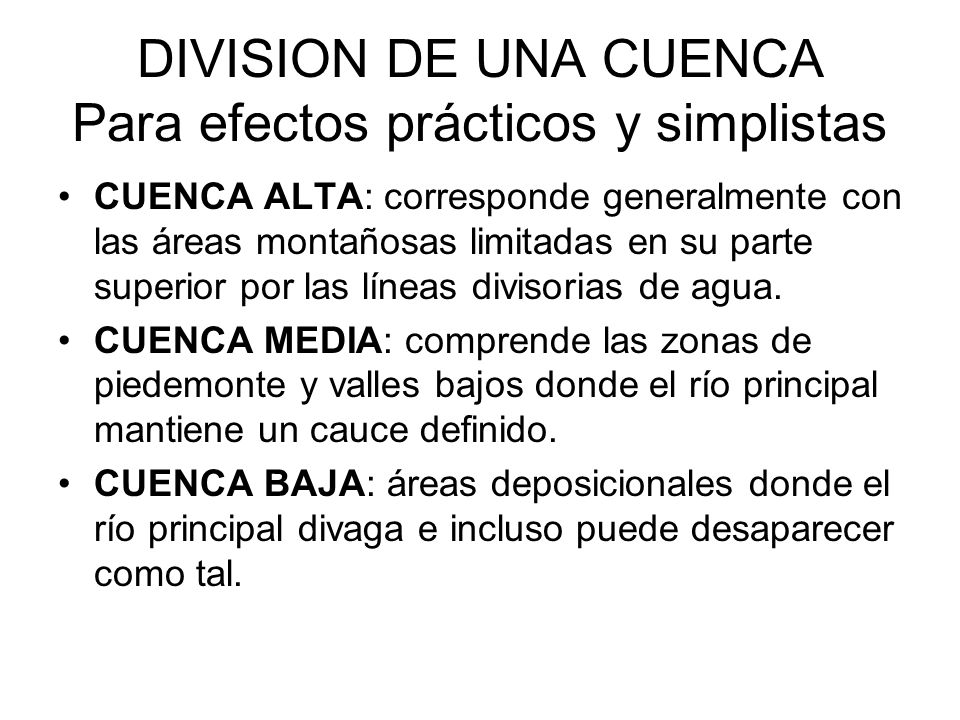 DIVISION DE UNA CUENCA Para efectos prácticos y simplistas