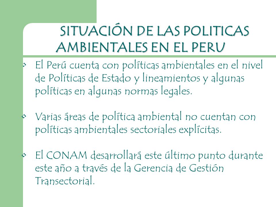 SITUACIÓN DE LAS POLITICAS AMBIENTALES EN EL PERU