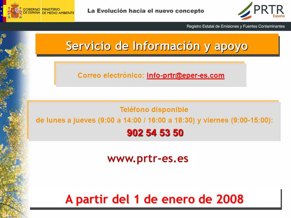 Servicio de Información y apoyo A partir del 1 de enero de 2008