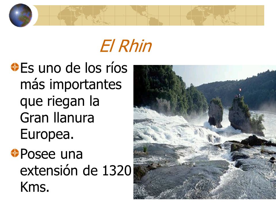 El Rhin Es uno de los ríos más importantes que riegan la Gran llanura Europea.