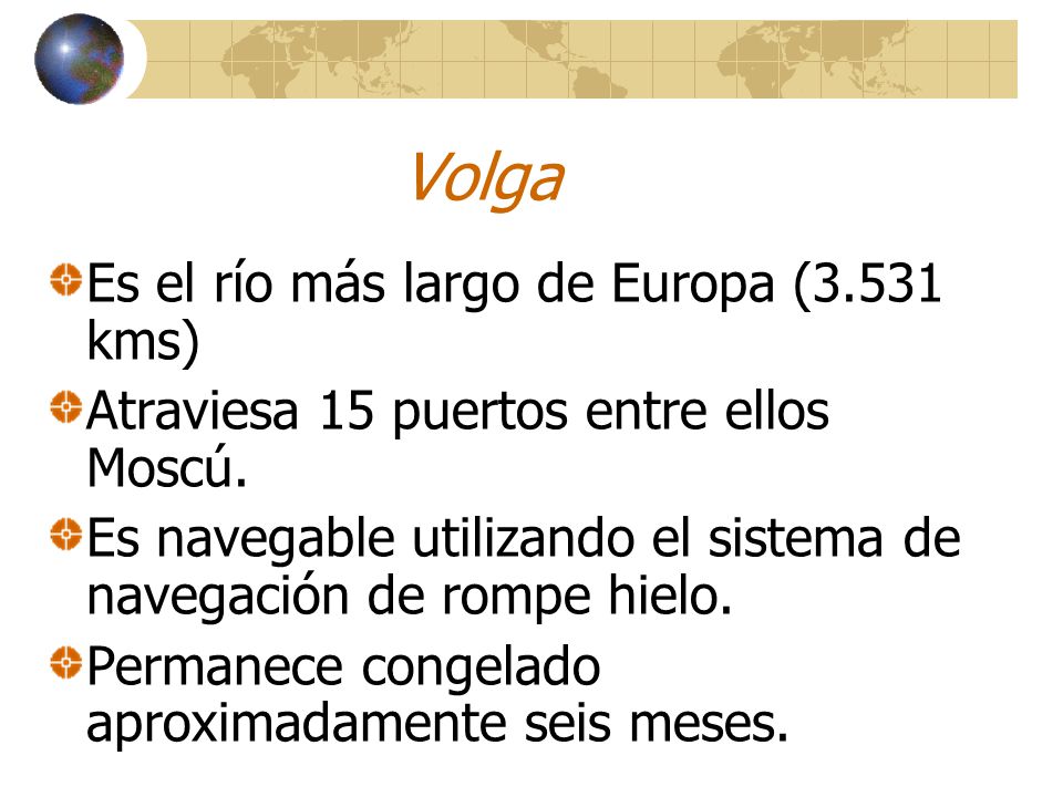 Volga Es el río más largo de Europa (3.531 kms)