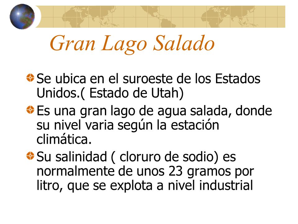 Gran Lago Salado Se ubica en el suroeste de los Estados Unidos.( Estado de Utah)