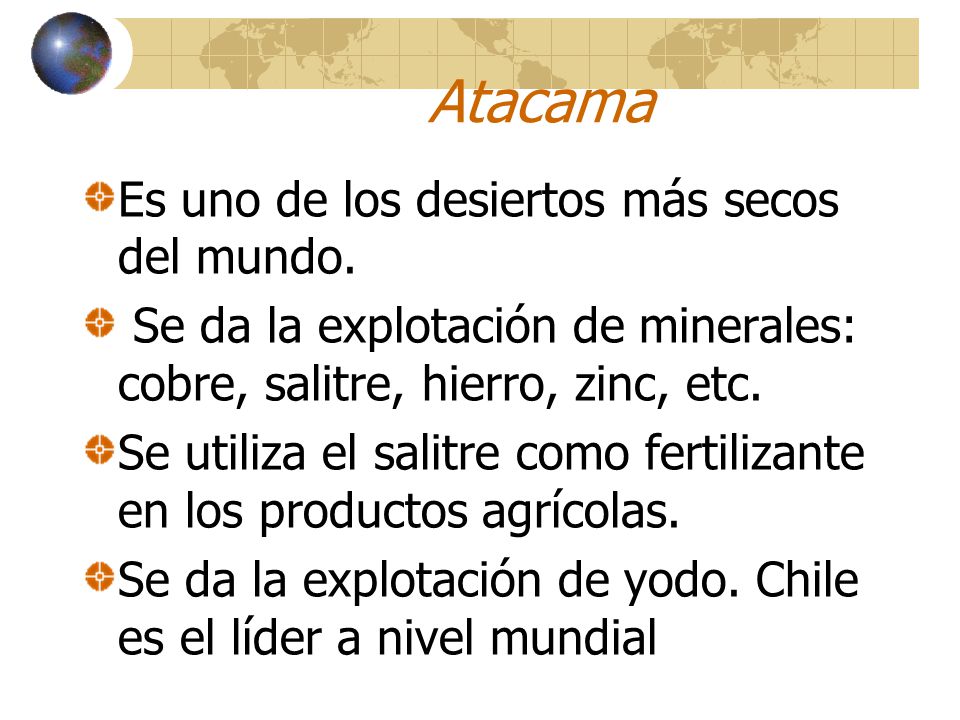 Atacama Es uno de los desiertos más secos del mundo.