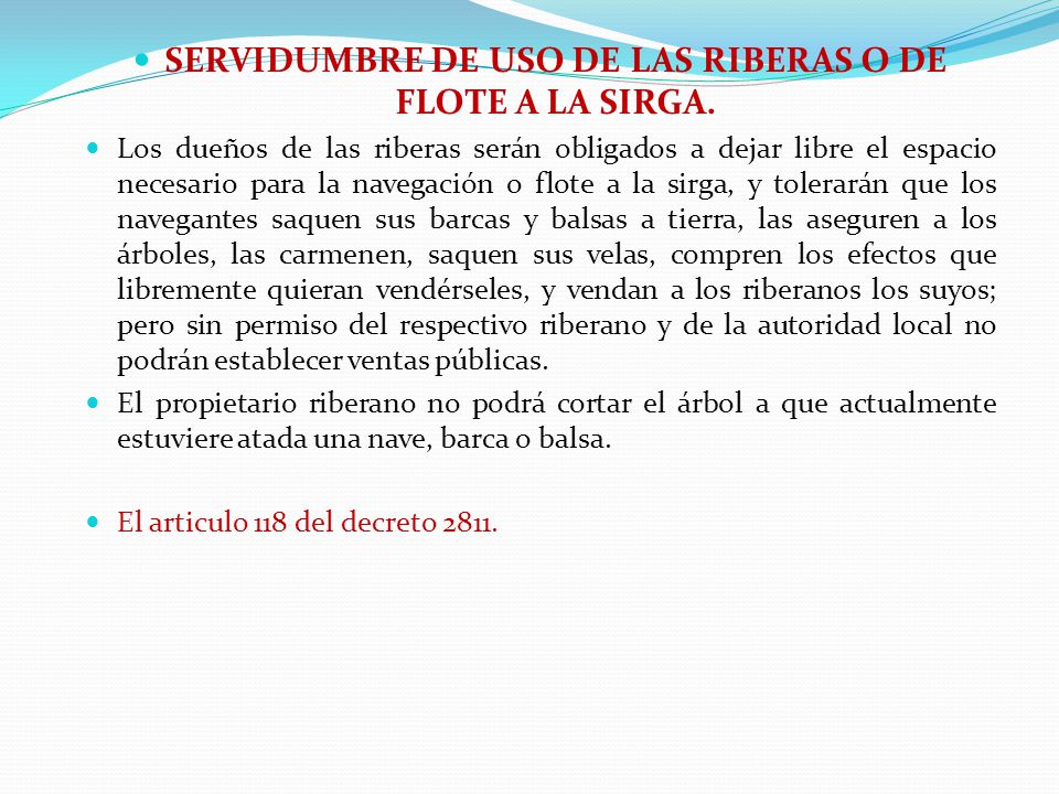 SERVIDUMBRE DE USO DE LAS RIBERAS O DE FLOTE A LA SIRGA.