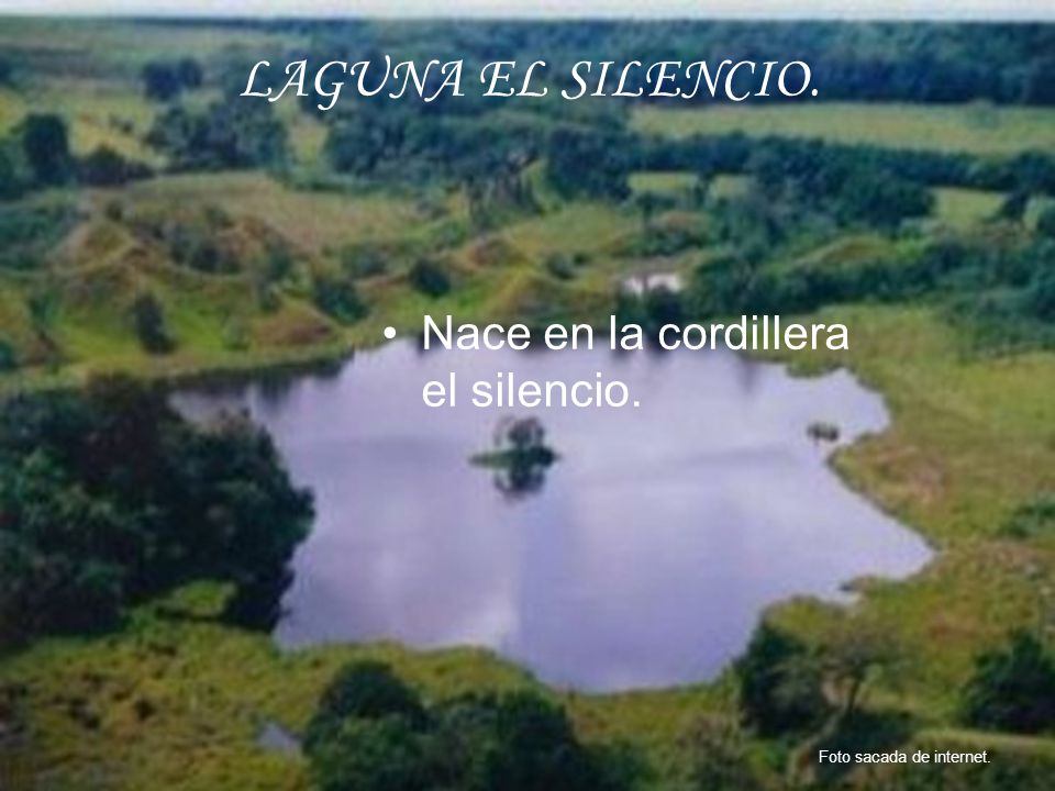 LAGUNA EL SILENCIO. Nace en la cordillera el silencio.