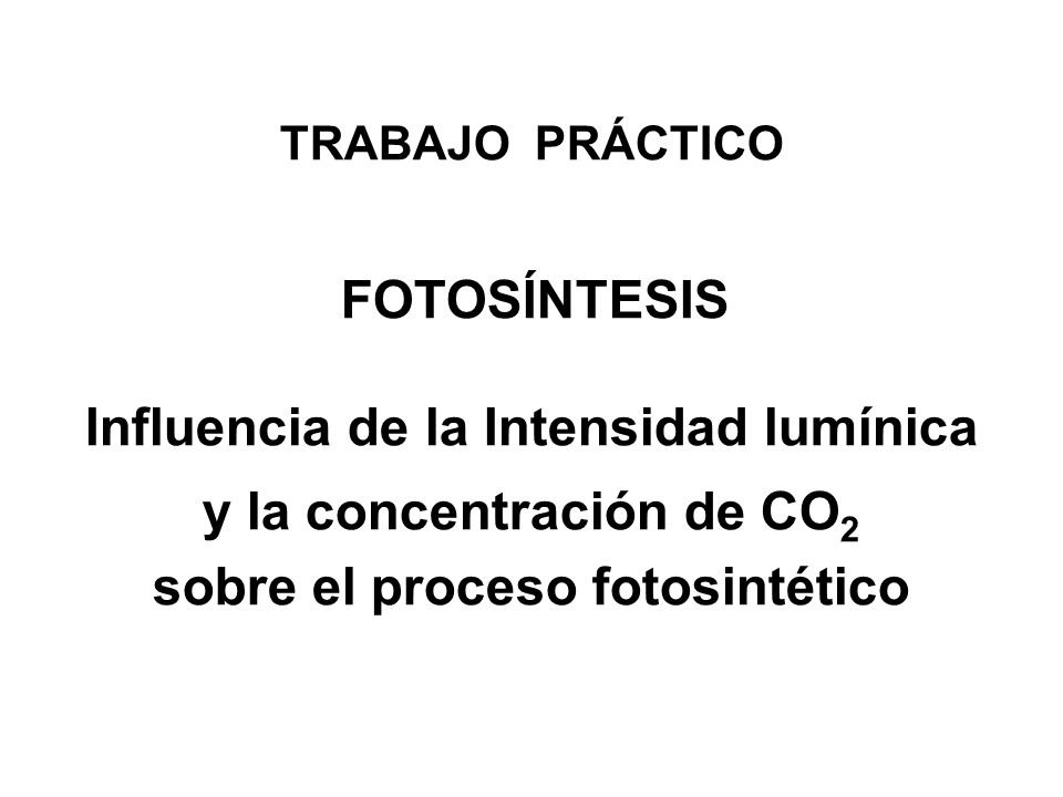 Influencia de la Intensidad lumínica y la concentración de CO2