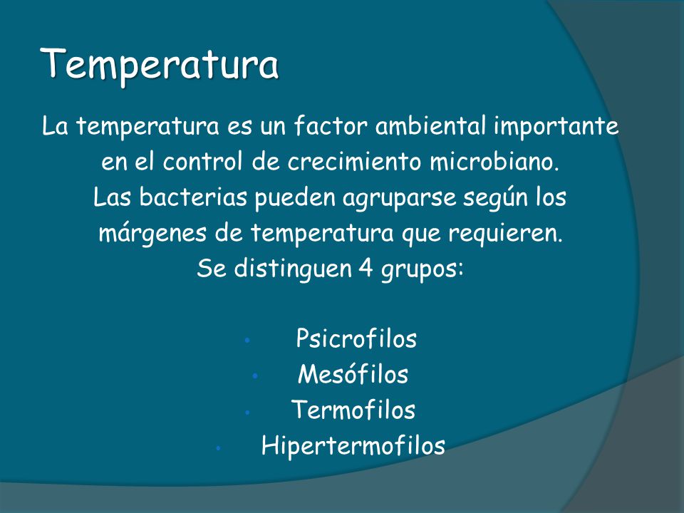 Temperatura La temperatura es un factor ambiental importante