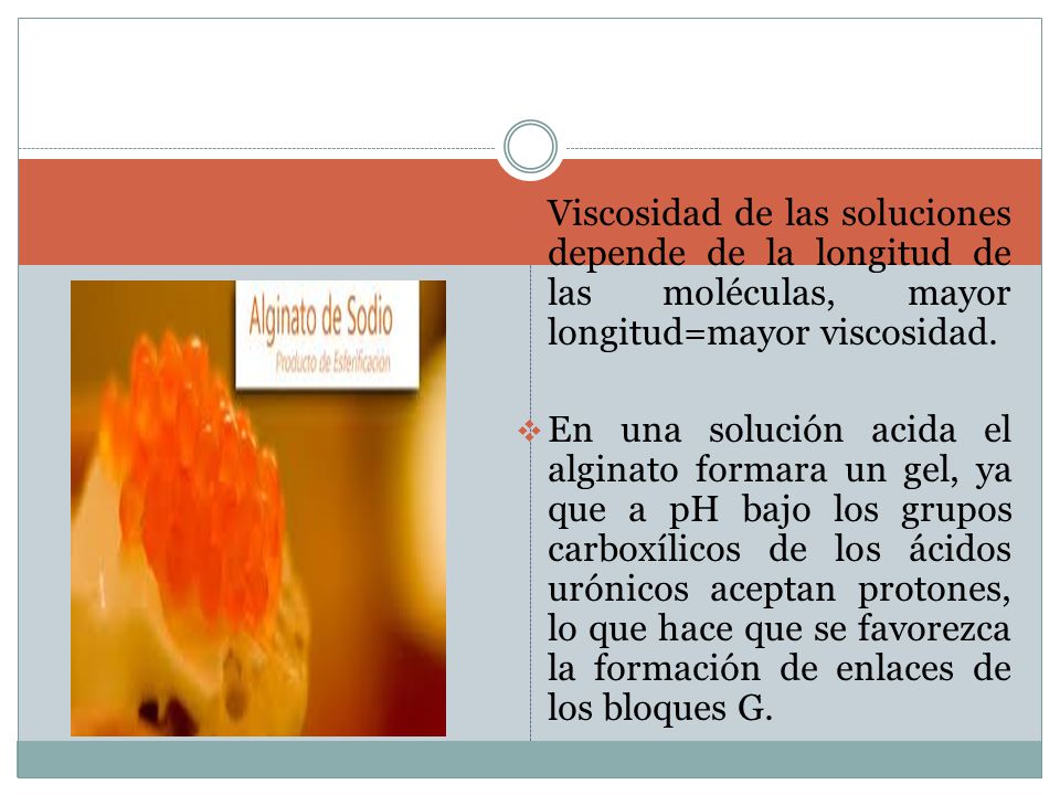 Viscosidad de las soluciones depende de la longitud de las moléculas, mayor longitud=mayor viscosidad.