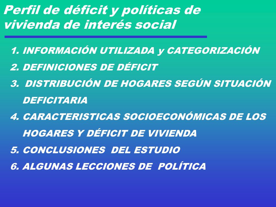 Perfil de déficit y políticas de vivienda de interés social