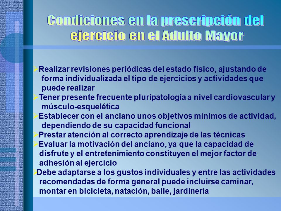 Condiciones en la prescripción del ejercicio en el Adulto Mayor