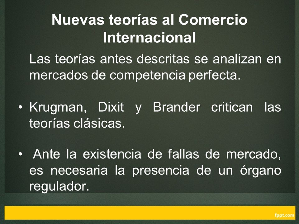 Nuevas teorías al Comercio Internacional