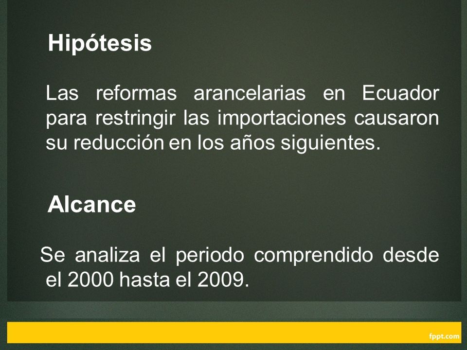 Hipótesis Las reformas arancelarias en Ecuador para restringir las importaciones causaron su reducción en los años siguientes.
