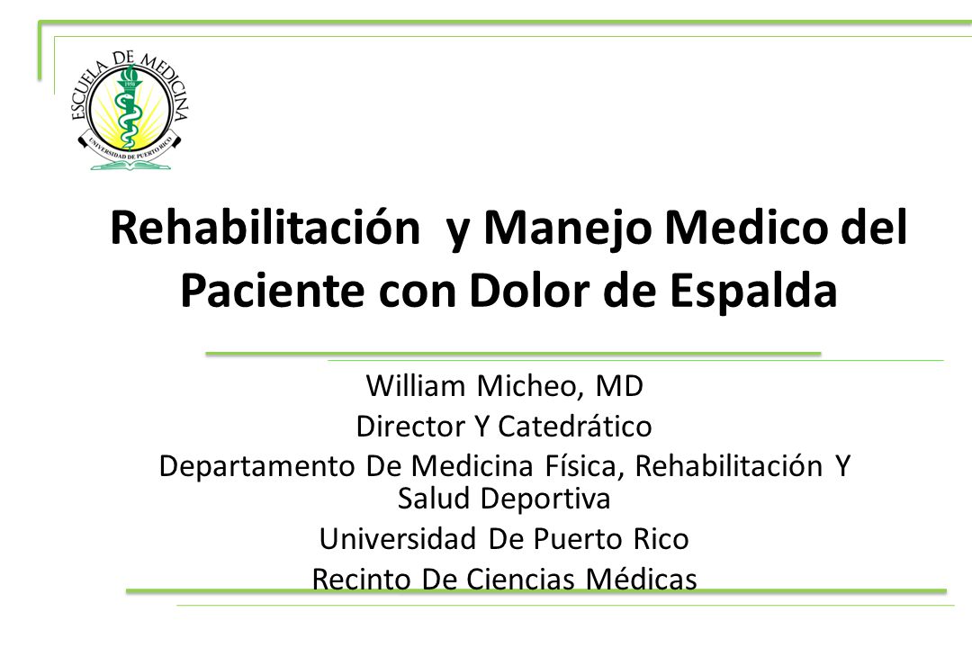 Rehabilitación y Manejo Medico del Paciente con Dolor de Espalda