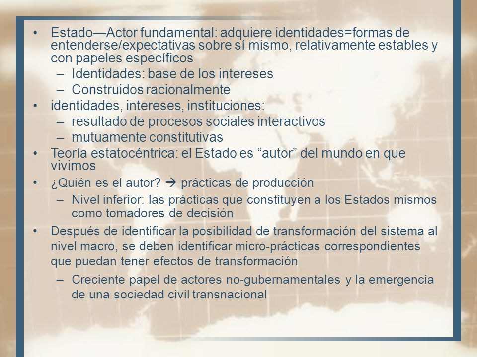 Identidades: base de los intereses Construidos racionalmente