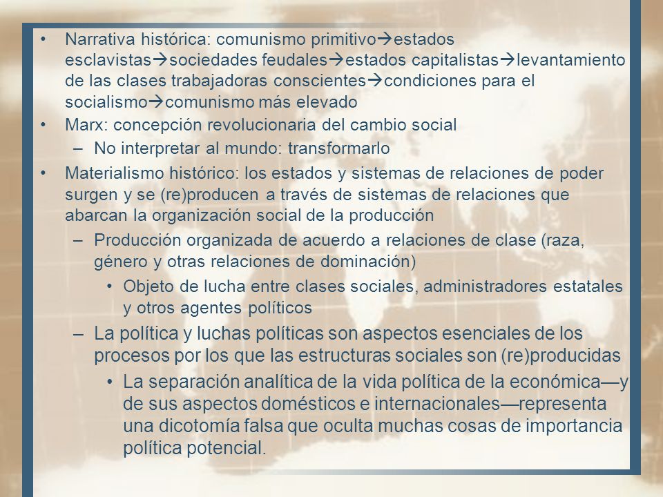 Narrativa histórica: comunismo primitivoestados esclavistassociedades feudalesestados capitalistaslevantamiento de las clases trabajadoras conscientescondiciones para el socialismocomunismo más elevado