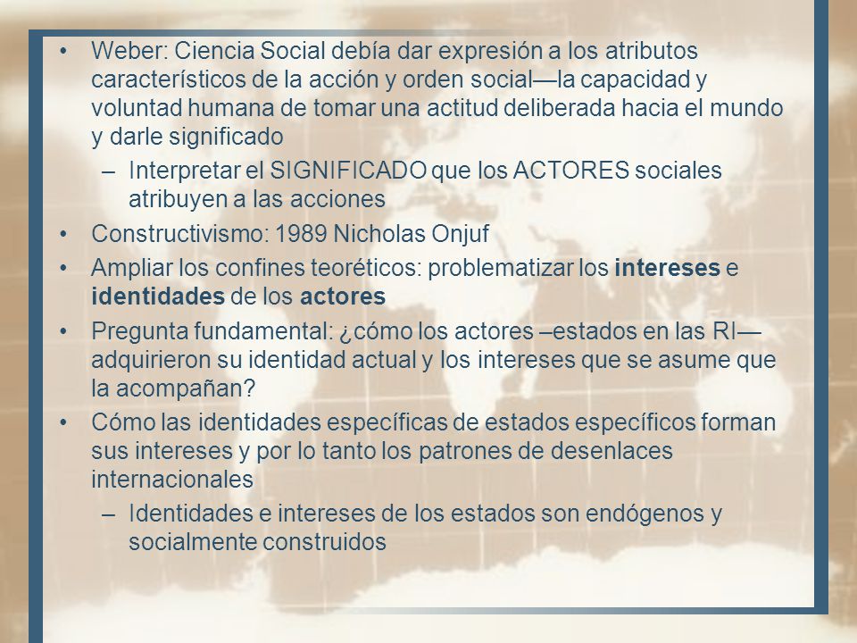 Weber: Ciencia Social debía dar expresión a los atributos característicos de la acción y orden social—la capacidad y voluntad humana de tomar una actitud deliberada hacia el mundo y darle significado