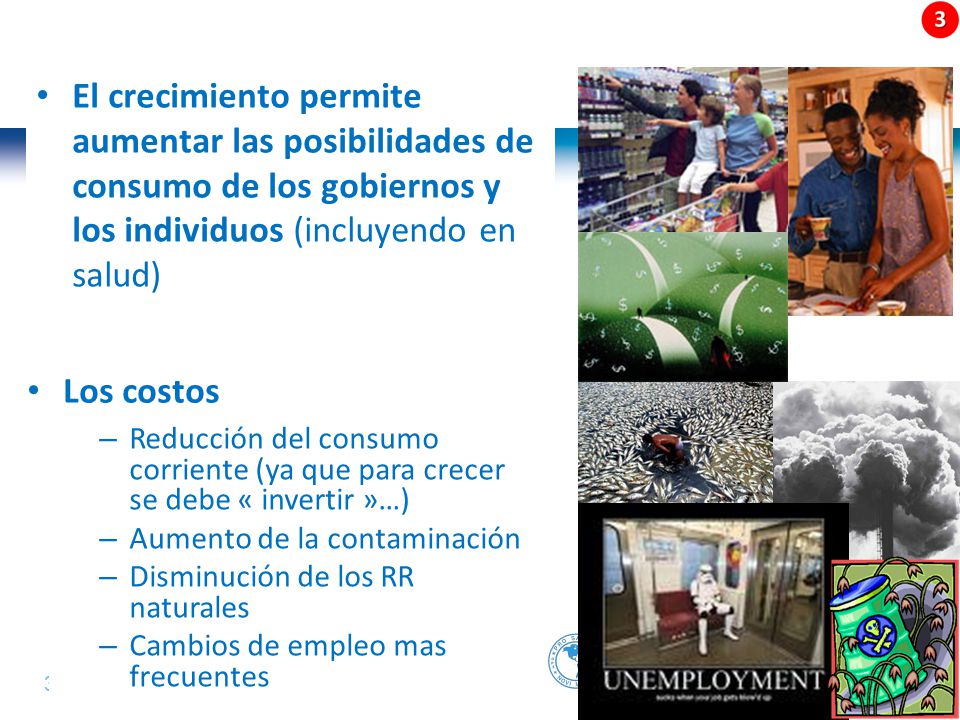 El crecimiento permite aumentar las posibilidades de consumo de los gobiernos y los individuos (incluyendo en salud)