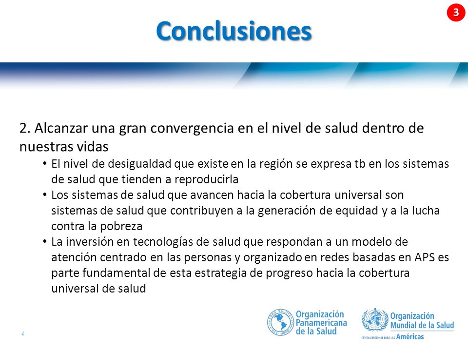 Conclusiones 2. Alcanzar una gran convergencia en el nivel de salud dentro de nuestras vidas.