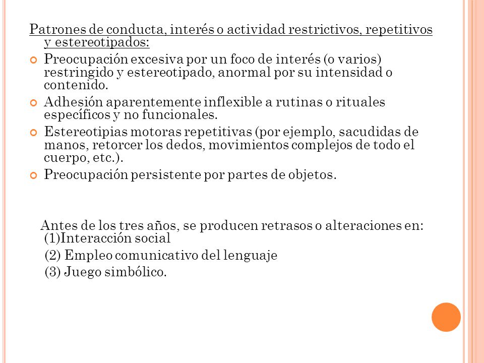 Patrones de conducta, interés o actividad restrictivos, repetitivos y estereotipados: