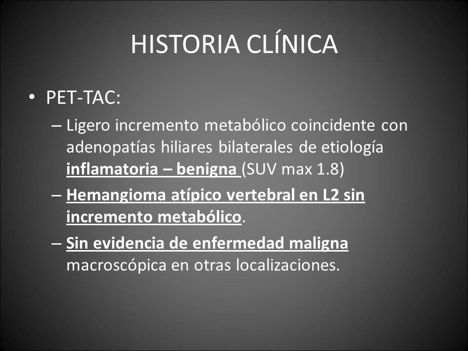 HISTORIA CLÍNICA PET-TAC: