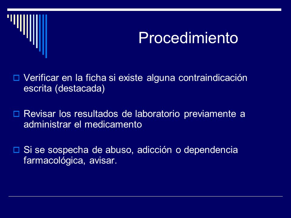 Procedimiento Verificar en la ficha si existe alguna contraindicación escrita (destacada)