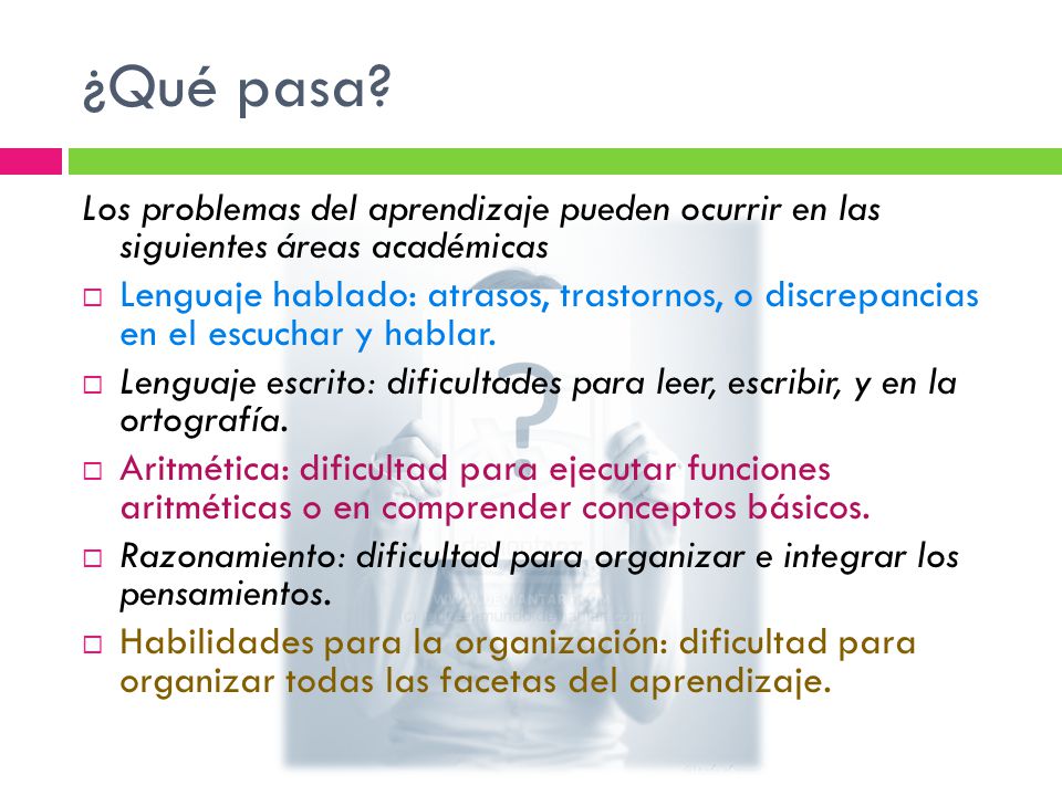 ¿Qué pasa Los problemas del aprendizaje pueden ocurrir en las siguientes áreas académicas.