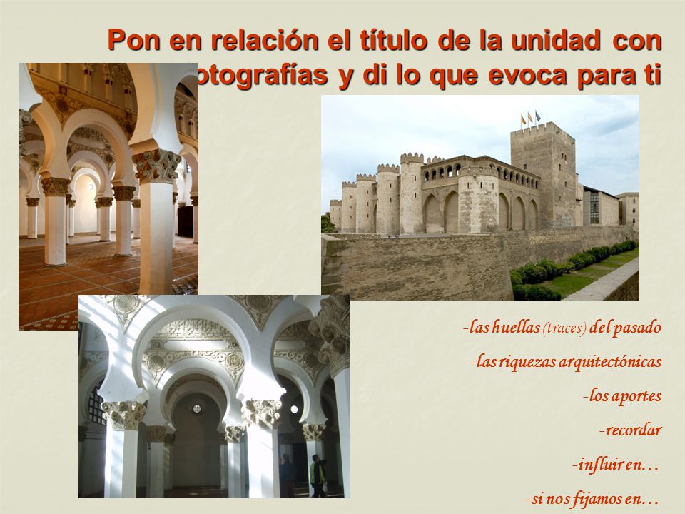 Pon en relación el título de la unidad con estas 3 fotografías y di lo que evoca para ti