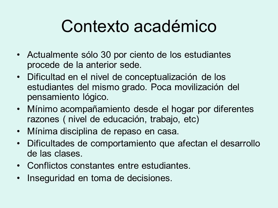 Contexto académico Actualmente sólo 30 por ciento de los estudiantes procede de la anterior sede.