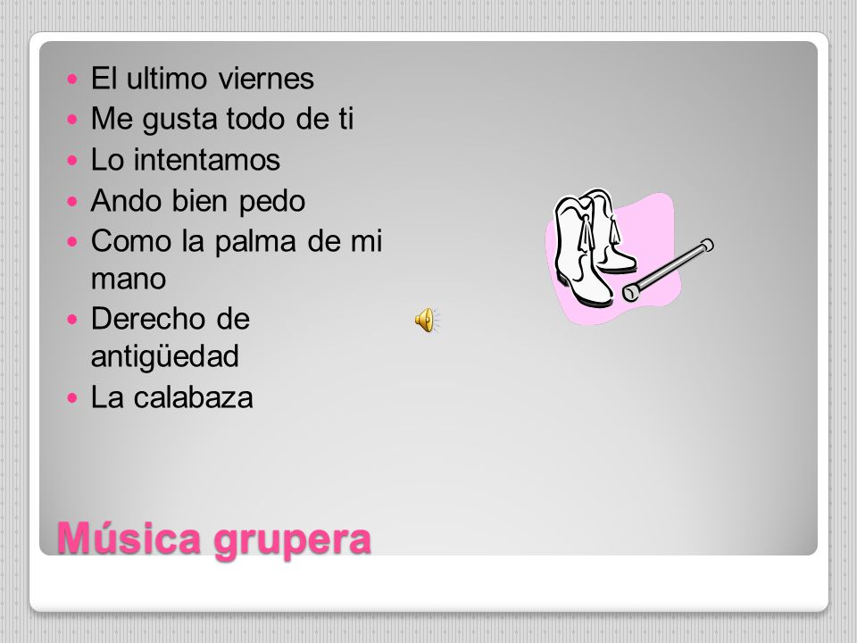 Música grupera El ultimo viernes Me gusta todo de ti Lo intentamos