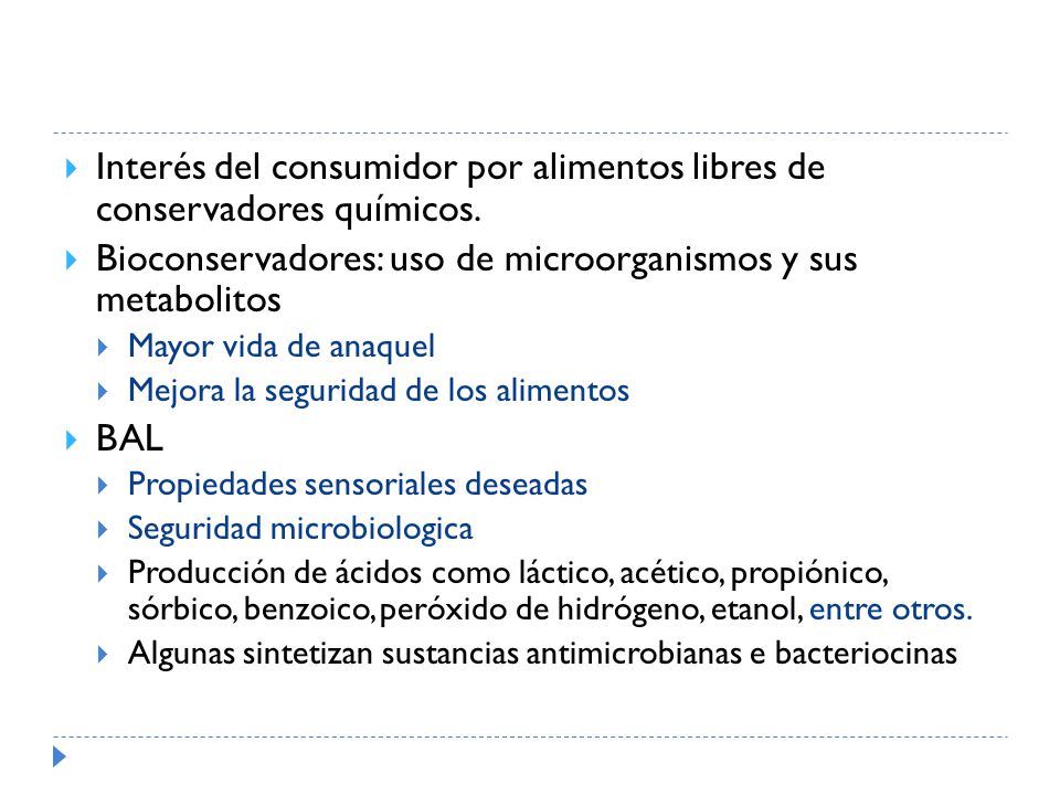 Interés del consumidor por alimentos libres de conservadores químicos.