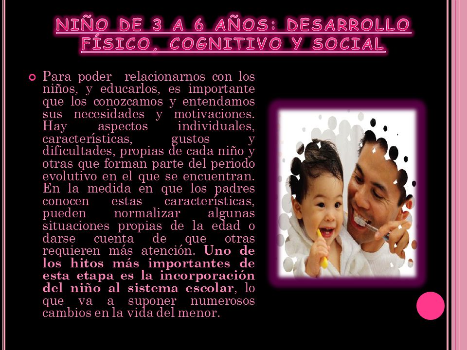 NIÑO DE 3 A 6 AÑOS: DESARROLLO FÍSICO, COGNITIVO Y SOCIAL