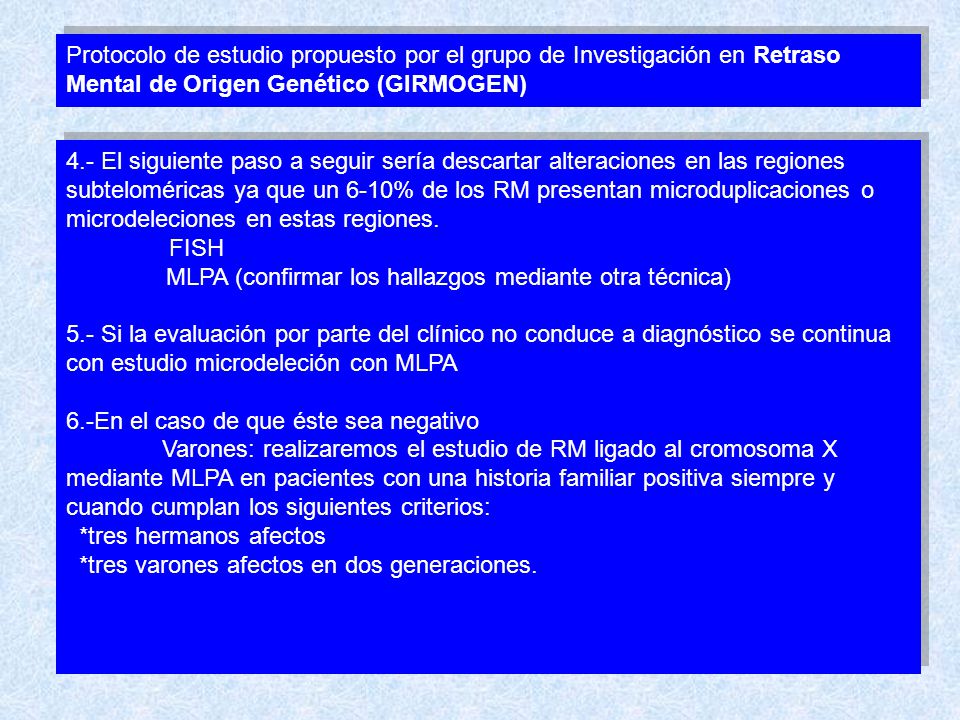Protocolo de estudio propuesto por el grupo de Investigación en Retraso Mental de Origen Genético (GIRMOGEN)