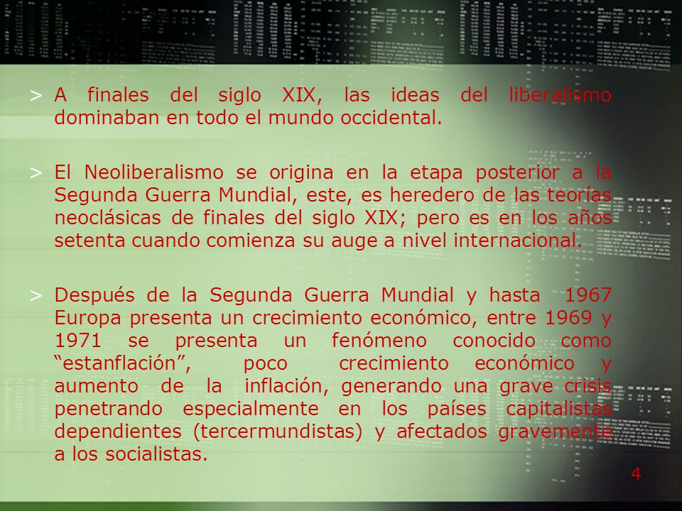 A finales del siglo XIX, las ideas del liberalismo dominaban en todo el mundo occidental.