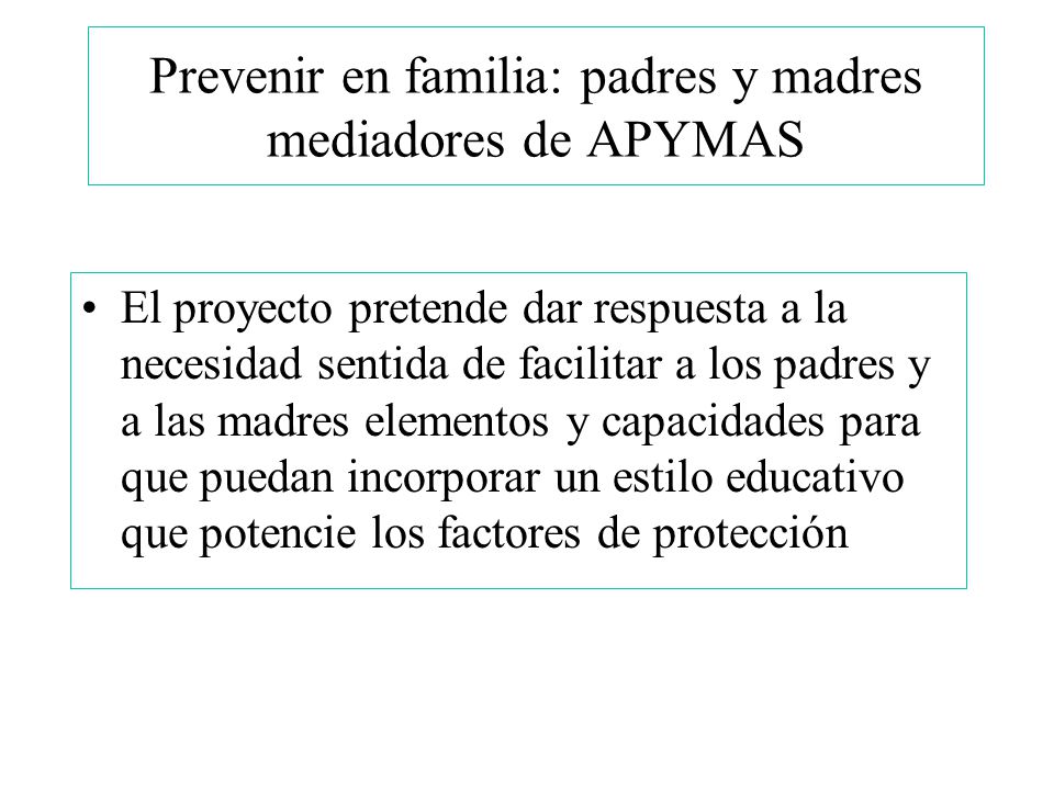 Prevenir en familia: padres y madres mediadores de APYMAS