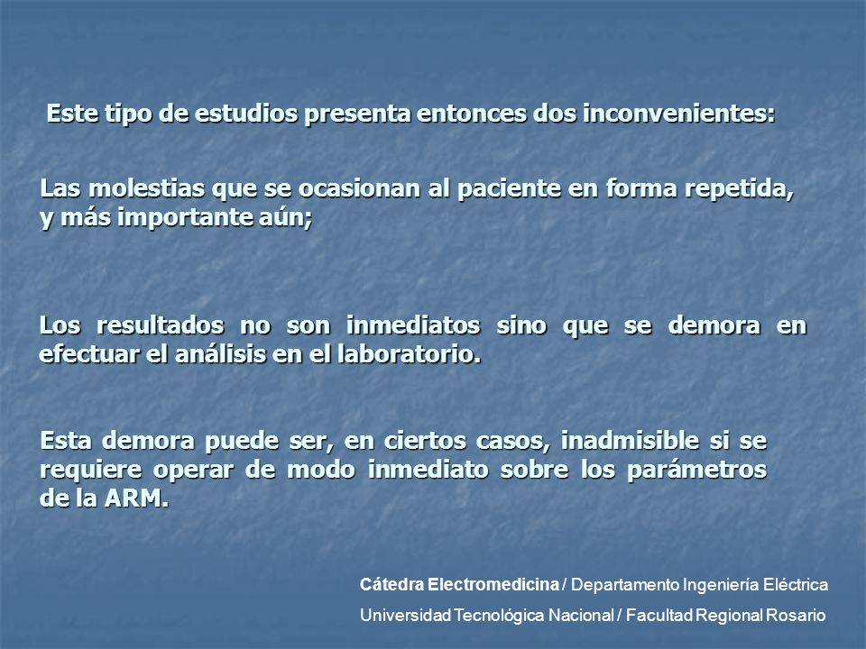 Este tipo de estudios presenta entonces dos inconvenientes: