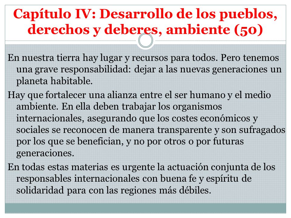 Capítulo IV: Desarrollo de los pueblos, derechos y deberes, ambiente (50)