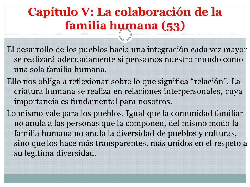 Capítulo V: La colaboración de la familia humana (53)