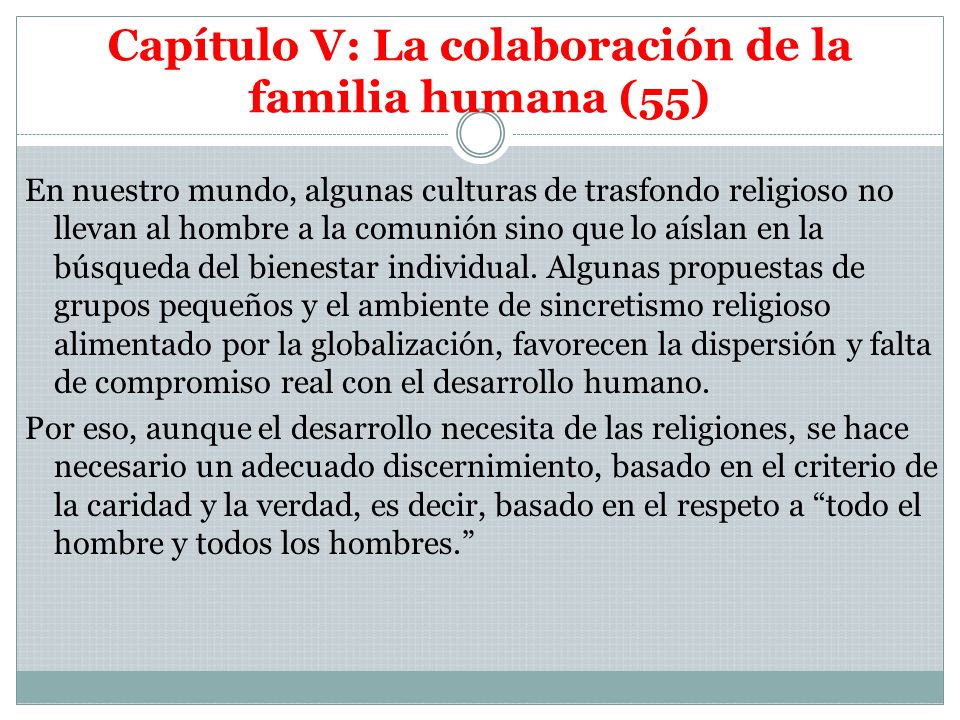 Capítulo V: La colaboración de la familia humana (55)