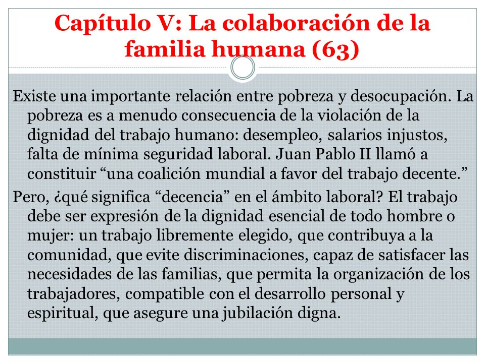 Capítulo V: La colaboración de la familia humana (63)