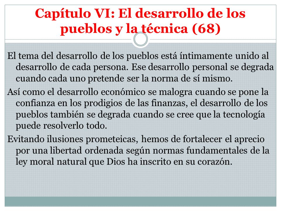 Capítulo VI: El desarrollo de los pueblos y la técnica (68)