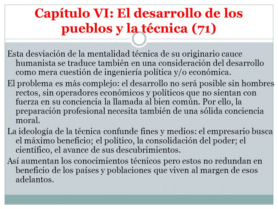 Capítulo VI: El desarrollo de los pueblos y la técnica (71)