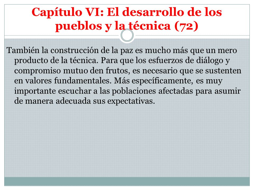 Capítulo VI: El desarrollo de los pueblos y la técnica (72)