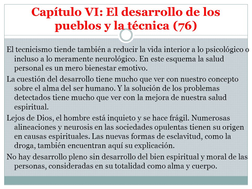 Capítulo VI: El desarrollo de los pueblos y la técnica (76)