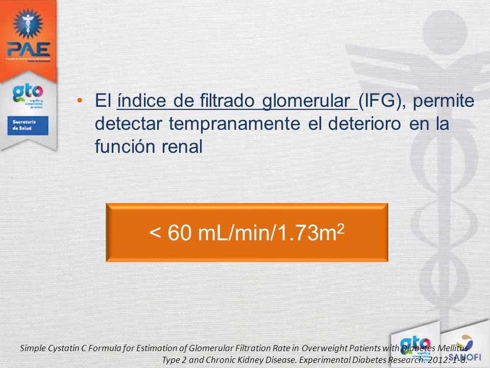 El índice de filtrado glomerular (IFG), permite detectar tempranamente el deterioro en la función renal