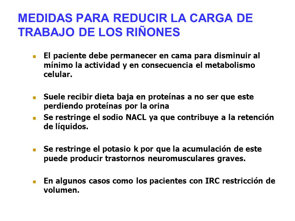 MEDIDAS PARA REDUCIR LA CARGA DE TRABAJO DE LOS RIÑONES