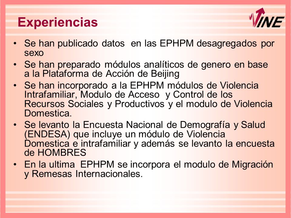 Experiencias Se han publicado datos en las EPHPM desagregados por sexo